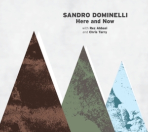 Dominelli Sandro - Here And Now i gruppen ÖVRIGT / Övrigt / aub hos Bengans Skivbutik AB (3225015)