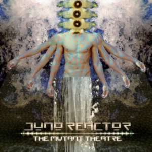 Juno Reactor - Mutant Theatre (Limited Edition Vin i gruppen VINYL / Pop-Rock hos Bengans Skivbutik AB (3225070)