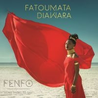 Diawara Fatoumata - Fenfo i gruppen CD / Elektroniskt,Pop-Rock,World Music hos Bengans Skivbutik AB (3225134)