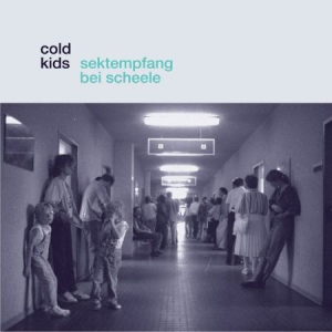 Cold Kids - Sektempfang Bei Scheele i gruppen VINYL / Rock hos Bengans Skivbutik AB (3225174)