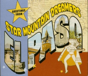 Star Mountain Dreamers - Greetings From El Paso (Reissue) i gruppen CD / Rock hos Bengans Skivbutik AB (3225201)