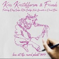 Kristofferson Kris & Friends - Live At The Record Planet 1973 (Fm) i gruppen CD / Pop-Rock hos Bengans Skivbutik AB (3225218)