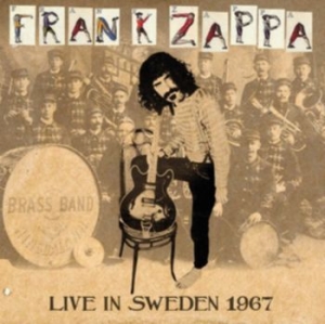Frank Zappa - Live In Sweden 1967 (Fm) i gruppen CD / Rock hos Bengans Skivbutik AB (3225219)