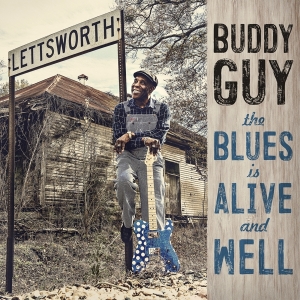 Guy Buddy - The Blues Is Alive And Well i gruppen Minishops / Buddy Guy hos Bengans Skivbutik AB (3226934)
