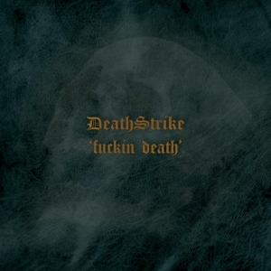 Death Strike - Fuckin Death i gruppen CD / Hårdrock hos Bengans Skivbutik AB (3228562)