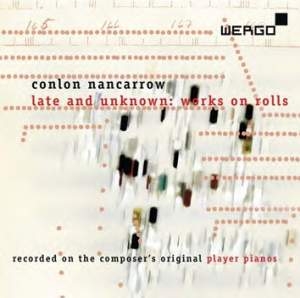 Nancarrow Conlon - Late And Unknown: Works On Rolls i gruppen Externt_Lager / Naxoslager hos Bengans Skivbutik AB (3232339)