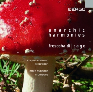 Cage John Frescobaldi Girolamo - Anarchic Harmonies i gruppen Externt_Lager / Naxoslager hos Bengans Skivbutik AB (3233610)