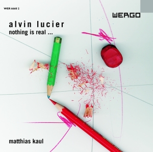 Lucier Alvin - Nothing Is Real i gruppen Externt_Lager / Naxoslager hos Bengans Skivbutik AB (3233611)