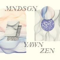 Mndsgn - Yawn Zen i gruppen VINYL / Hip Hop-Rap,Pop-Rock hos Bengans Skivbutik AB (3234444)