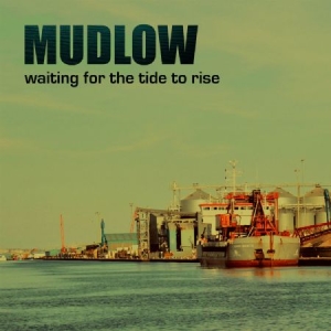 Mudlow - Waiting For The Tide To Rise i gruppen CD / Rock hos Bengans Skivbutik AB (3234526)
