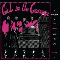 Blandade Artister - Girls In The Garage i gruppen VINYL / Pop-Rock hos Bengans Skivbutik AB (3236172)