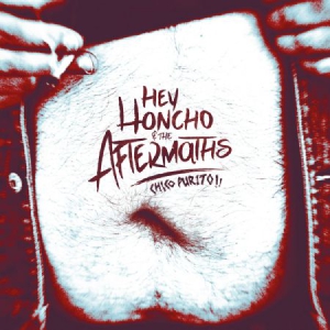 Hey Honcho & The Aftermaths - Chico Purito! i gruppen VI TIPSAR / Julklappstips Vinyl hos Bengans Skivbutik AB (3236200)