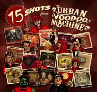 Urban Voodoo Machine - 15 Shots i gruppen CD / Pop-Rock hos Bengans Skivbutik AB (3236261)