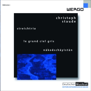 Staude Christoph - Streichtrio Le Grand Ciel Gris Nâ i gruppen VI TIPSAR / Julklappstips CD hos Bengans Skivbutik AB (3236741)