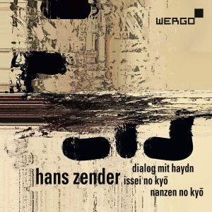 Zender Hans - Dialog Mit Haydn Issei No Kyo Nan i gruppen VI TIPSAR / Julklappstips CD hos Bengans Skivbutik AB (3236764)