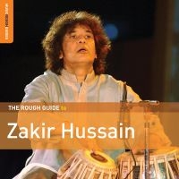 Hussain Zakir - Rough Guide To Zakir Hussain i gruppen CD / Elektroniskt,World Music hos Bengans Skivbutik AB (3247640)