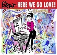 Beat - Here We Go Love i gruppen CD / Pop-Rock hos Bengans Skivbutik AB (3247678)