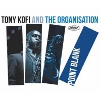 Kofi Tony & The Organisation - Point Blank i gruppen CD / Jazz hos Bengans Skivbutik AB (3247680)