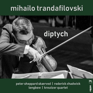 Trandafilovski Mihailo - Diptych i gruppen VI TIPSAR / Julklappstips CD hos Bengans Skivbutik AB (3247730)