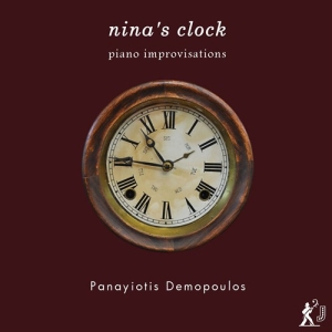 Demopoulos Panayiotis - Nina's Clock: Piano Improvisations i gruppen VI TIPSAR / Julklappstips CD hos Bengans Skivbutik AB (3247731)