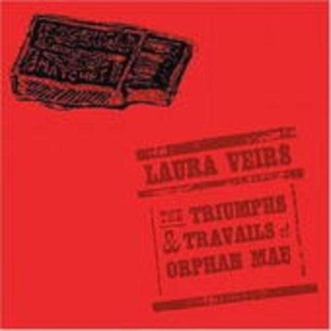 Veirs Laura - The Triumphs And Travails Of Orphan i gruppen VINYL / Pop-Rock hos Bengans Skivbutik AB (3249316)