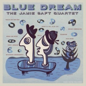 Saft Jamie (Quartet) - Blue Dream i gruppen CD / Jazz hos Bengans Skivbutik AB (3249431)
