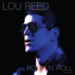 Lou Reed - RockNRoll (Blue Vinyl) i gruppen Minishops / Lou Reed hos Bengans Skivbutik AB (3249439)