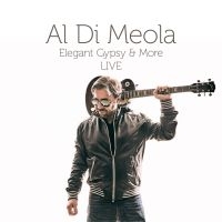 Al Di Meola - Elegant Gypsy & More Live i gruppen CD / Pop-Rock hos Bengans Skivbutik AB (3250670)