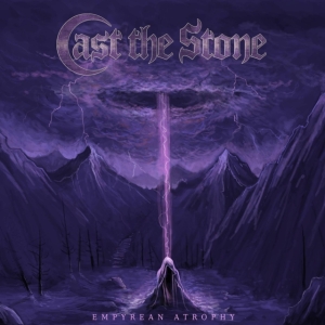 Cast The Stone - Empyrean Atrophy i gruppen CD / Hårdrock hos Bengans Skivbutik AB (3263793)