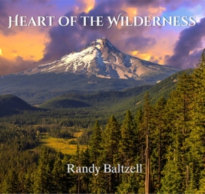 Baltzell Randy - Heart Of The Wilderness i gruppen ÖVRIGT / Övrigt / aub hos Bengans Skivbutik AB (3264564)