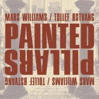 Williams Mars & Tollef Östvang - Painted Pillars i gruppen CD / Jazz hos Bengans Skivbutik AB (3264698)