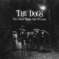 Dogs - We Were Made Out Of Loss Ep i gruppen VINYL / Pop-Rock hos Bengans Skivbutik AB (3264702)