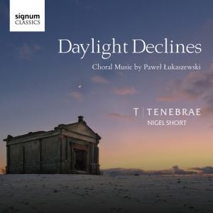 Lukaszewski Pawel - Daylight Declines: Choral Music By i gruppen VI TIPSAR / Julklappstips CD hos Bengans Skivbutik AB (3265337)