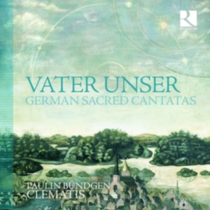 Various - Vater Unser: German Sacred Cantatas i gruppen Externt_Lager / Naxoslager hos Bengans Skivbutik AB (3266798)