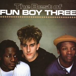 Fun Boy Three - Best Of i gruppen VI TIPSAR / Julklappstips CD hos Bengans Skivbutik AB (3267009)