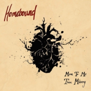 Homebound - More To Me Than Misery i gruppen CD / Pop-Rock hos Bengans Skivbutik AB (3272681)