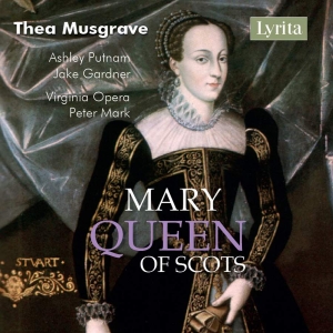 Musgrave Thea - Mary, Queen Of Scots i gruppen VI TIPSAR / Julklappstips CD hos Bengans Skivbutik AB (3274201)