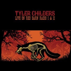 Childers Tyler - Live On Red Barn Radio I & Ii i gruppen Minishops / Tyler Childers hos Bengans Skivbutik AB (3275600)