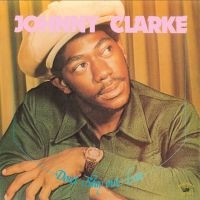 Clarke Johnny - Don?T Stay Out Late i gruppen CD / Reggae hos Bengans Skivbutik AB (3276048)