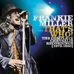 Miller Frankie - That's Who! The Complete Chrysalis Recordings (1973-1980) i gruppen CD / Pop-Rock hos Bengans Skivbutik AB (3301586)