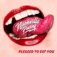 Nashville Pussy - Pleased To Eat You i gruppen CD / Hårdrock hos Bengans Skivbutik AB (3302331)