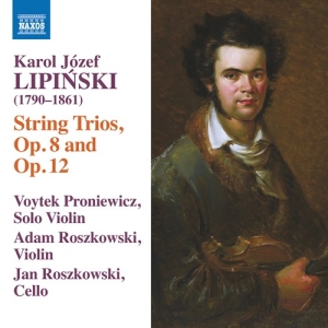 Lipinski Karol - String Trios Opp. 8 & 12 i gruppen Externt_Lager / Naxoslager hos Bengans Skivbutik AB (3302581)