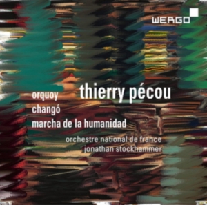 Pécou Thierry - Orquoy Changó Marcha De La Humani i gruppen CD / Klassiskt hos Bengans Skivbutik AB (3304058)