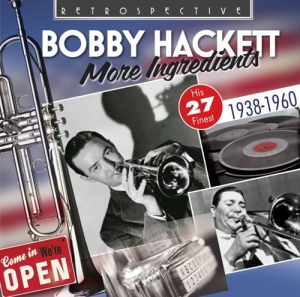 Bobby Hackett - More Ingredients i gruppen CD / Jazz hos Bengans Skivbutik AB (3304297)
