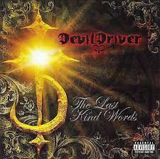 Devildriver - The Last Kind Words i gruppen VI TIPSAR / Julklappstips CD hos Bengans Skivbutik AB (3304533)