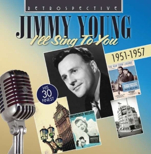 Jimmy Young - I'll Sing To You i gruppen CD / Pop-Rock hos Bengans Skivbutik AB (3304560)