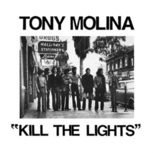 Molina Tony - Kill The Lights i gruppen VINYL / Pop-Rock hos Bengans Skivbutik AB (3306713)