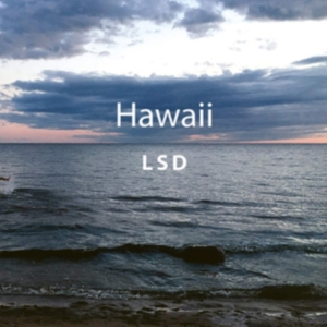 Lsd - Hawaii (Lp) i gruppen ÖVRIGT / cdonuppdat / CDON Jazz klassiskt NX hos Bengans Skivbutik AB (3307311)