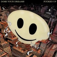 Fucked Up - Dose Your Dreams i gruppen VINYL / Pop-Rock hos Bengans Skivbutik AB (3307559)