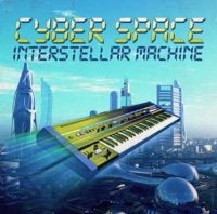 Cyber Space - Interstellar Machine - Ltd.Ed. i gruppen CD / Dance-Techno hos Bengans Skivbutik AB (3309396)